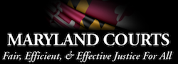 Maryland Courts: Fair, Efficient, and Effective Justice for All