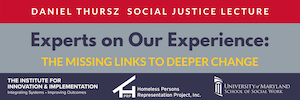 Thursz Social Justice Lecutre: Experts on Our Experience